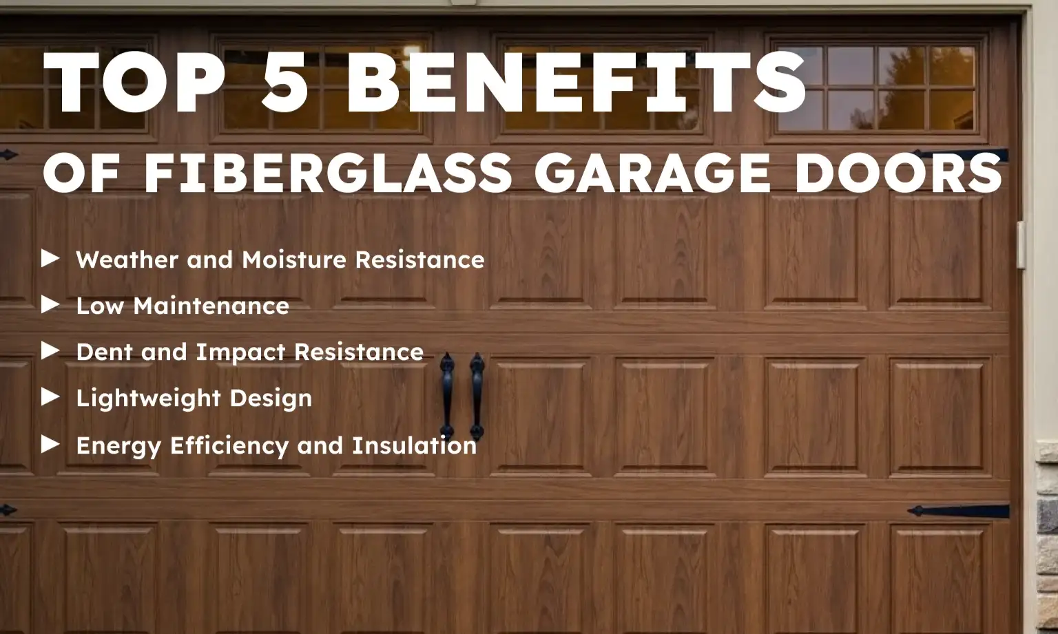 Top 5 Benefits of Fiberglass Garage Doors