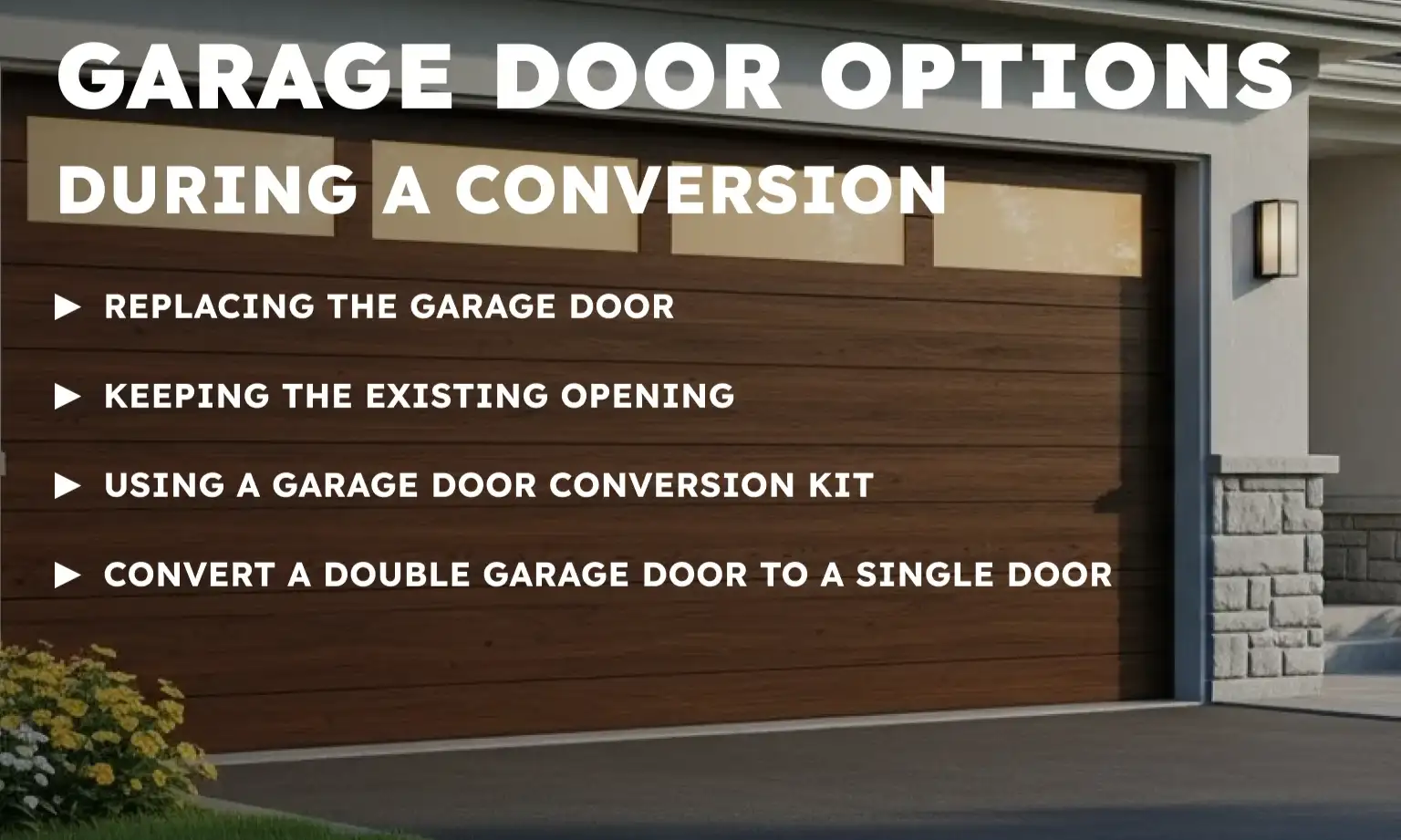 Garage Door Options During a Conversion
