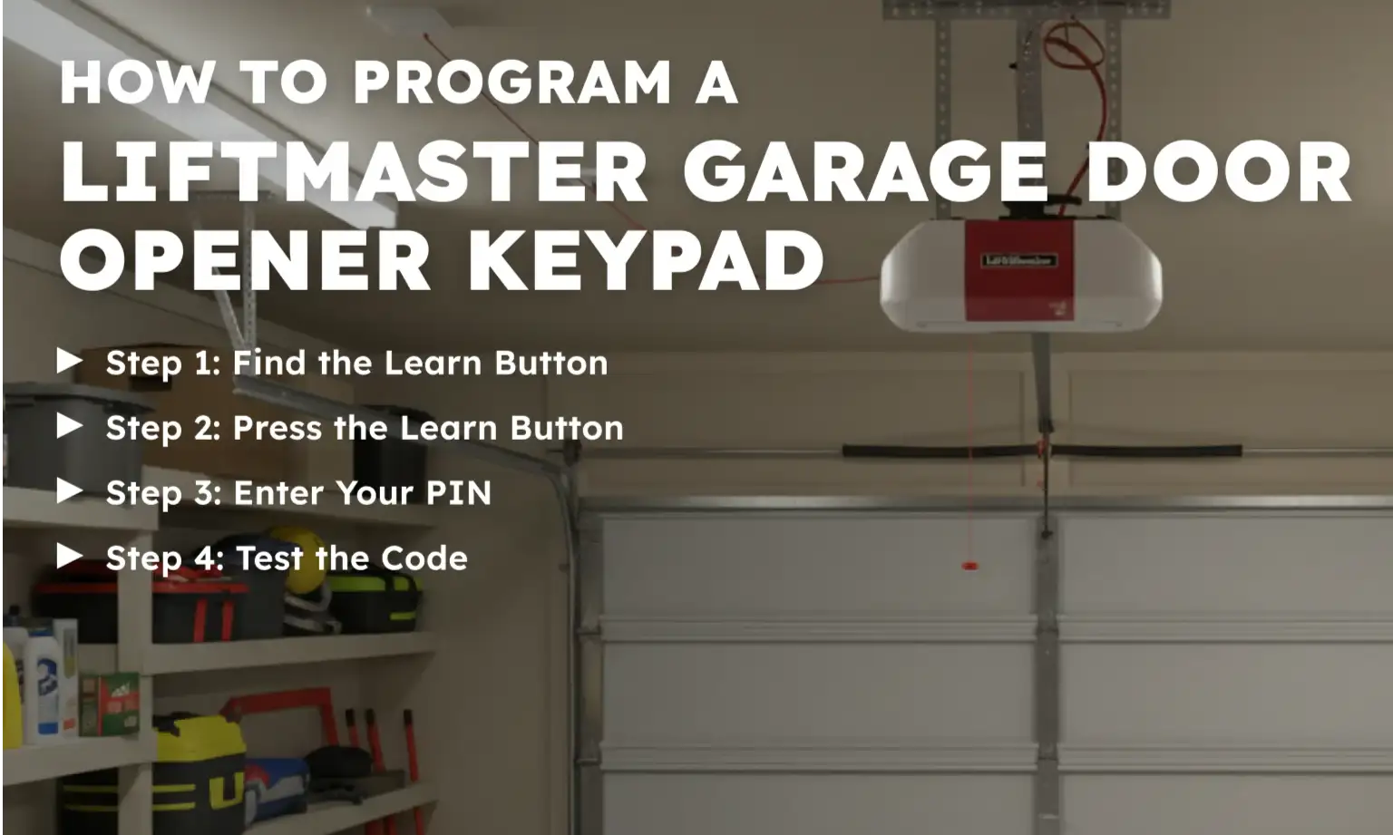 How to Program a LiftMaster Garage Door Opener Keypad
