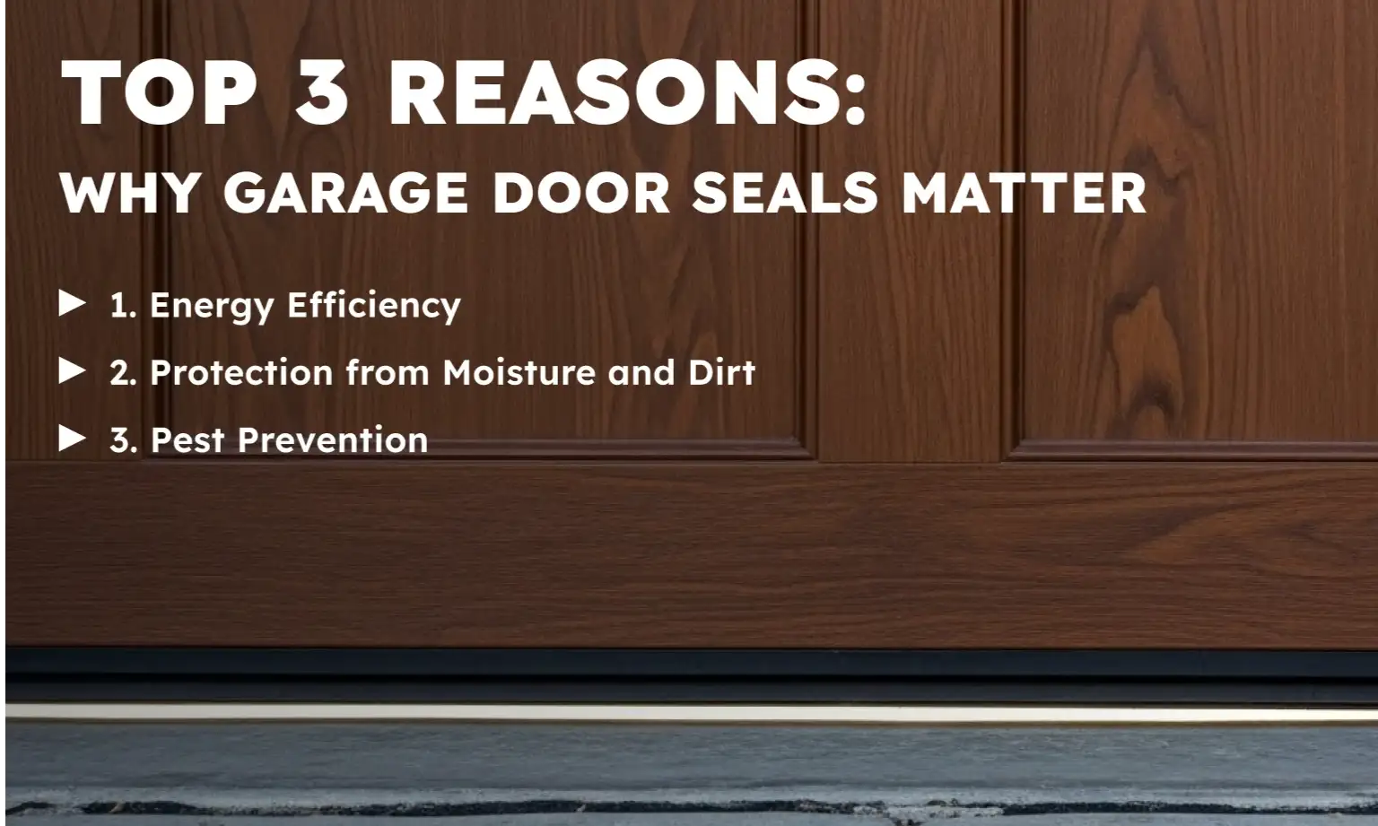 Top 3 Reasons: Why Garage Door Seals Matter