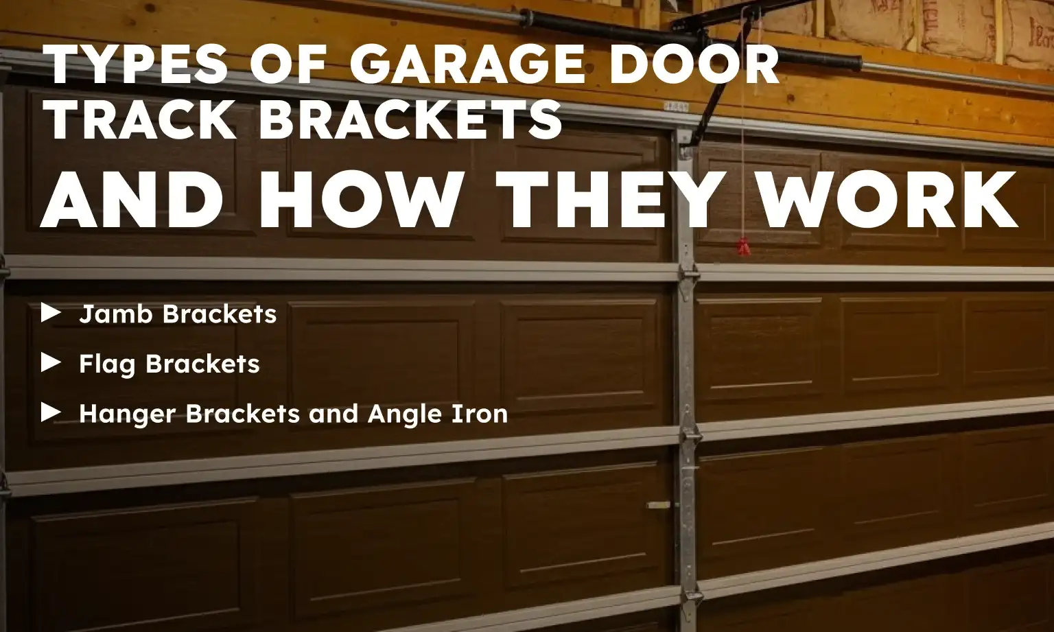 Types of Garage Door Track Brackets and How They Work