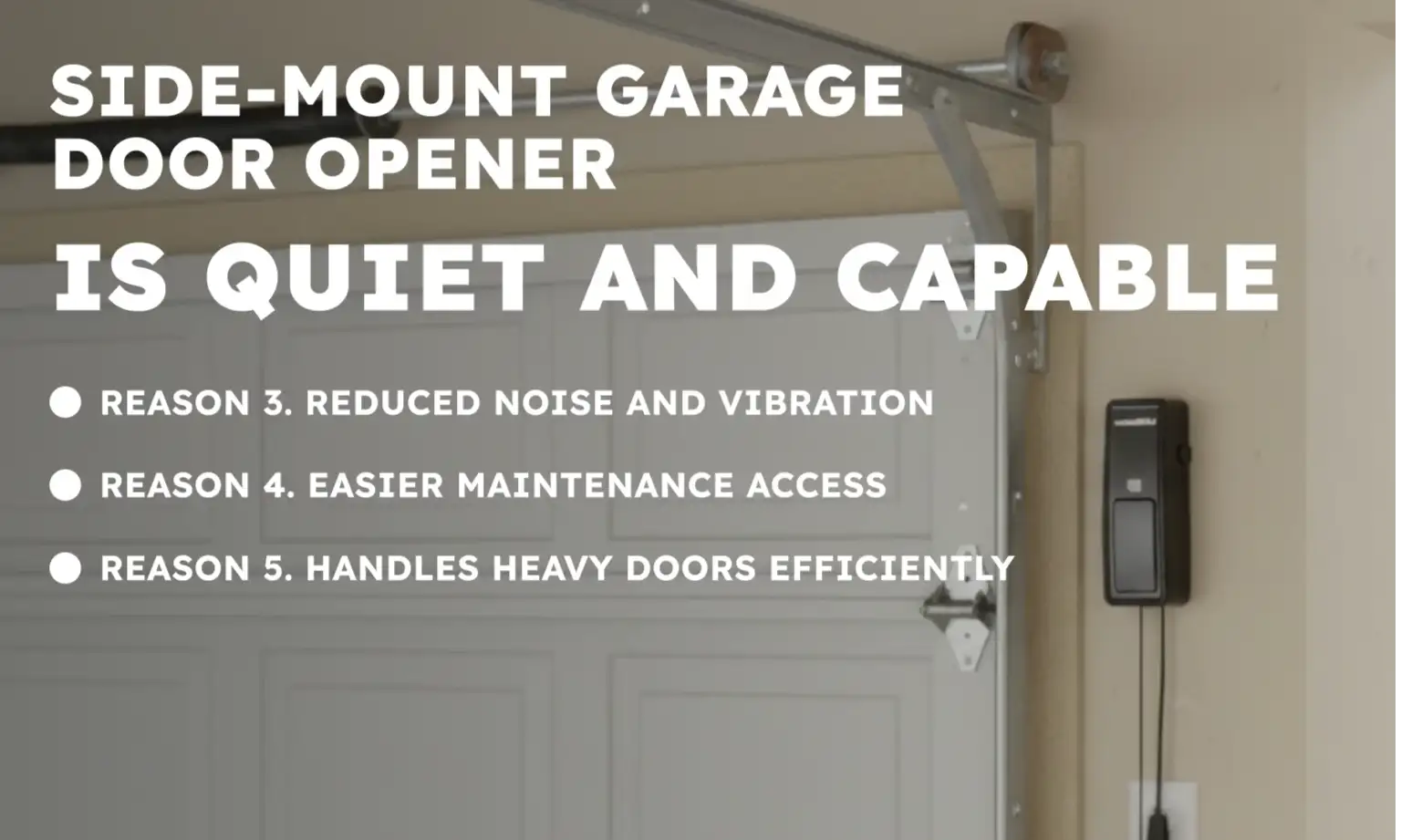 Side-Mount Garage Door Opener Is Quiet and Capable