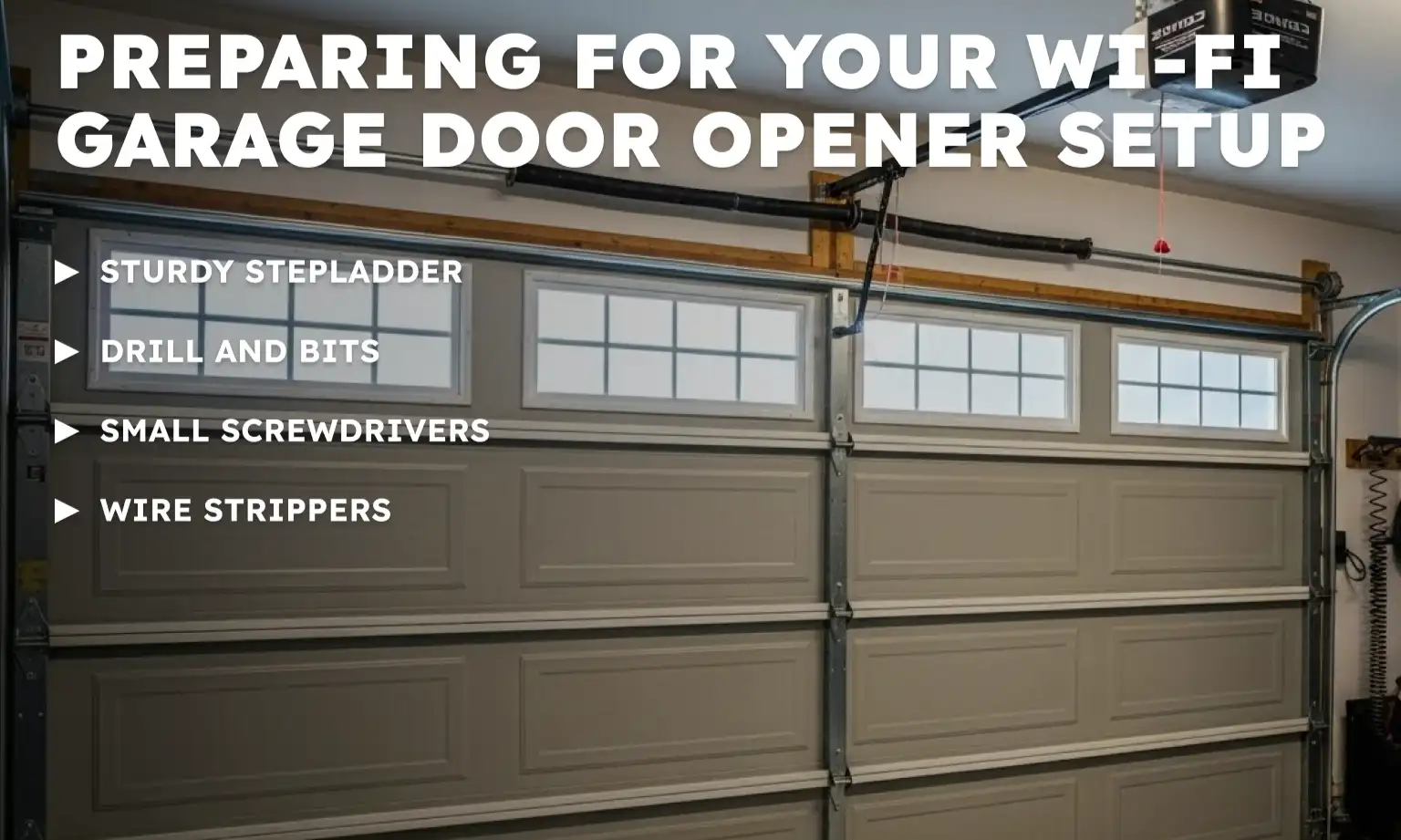 Preparing for Your Wi-Fi Garage Door Opener Setup