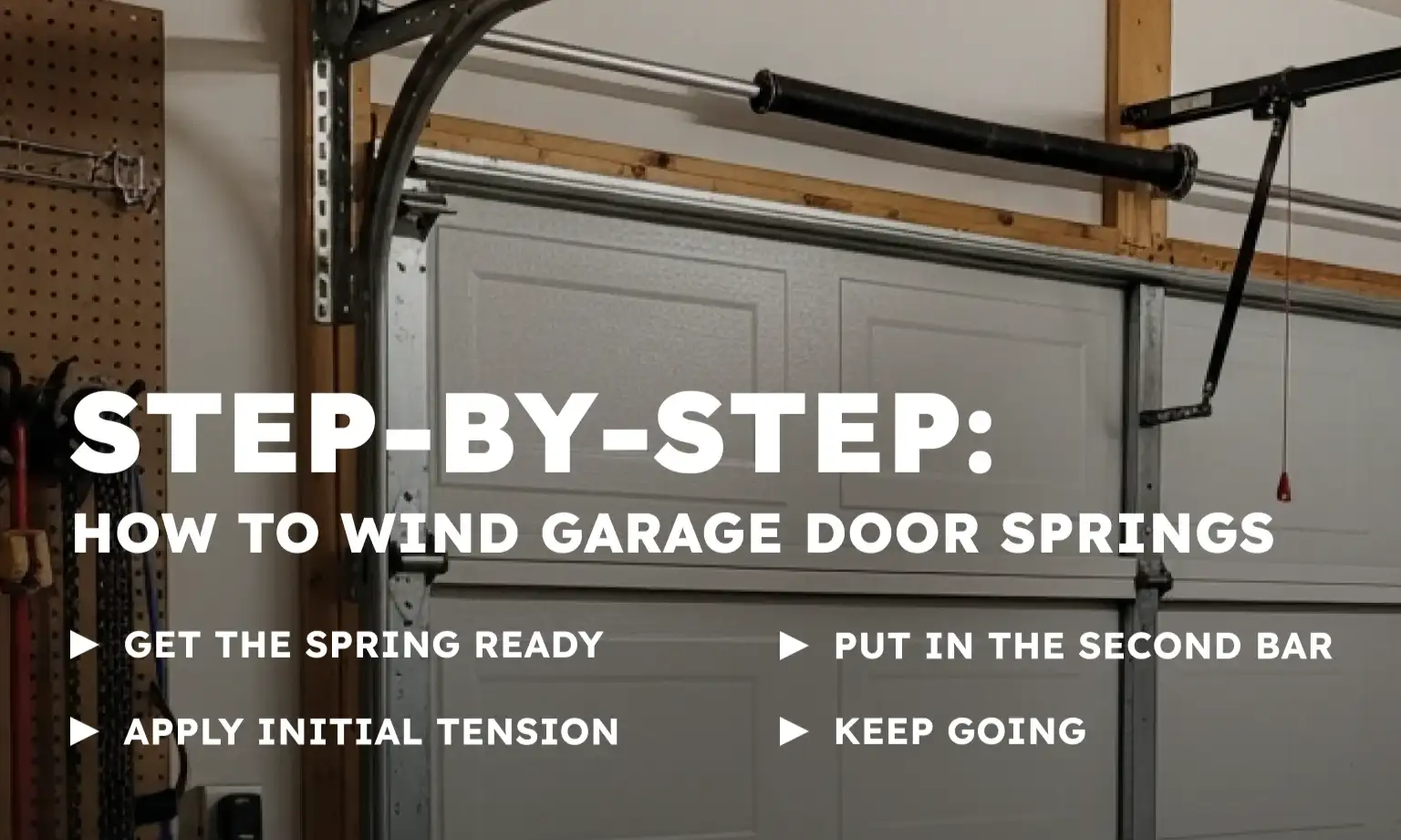 Step-by-Step: How to Wind Garage Door Springs