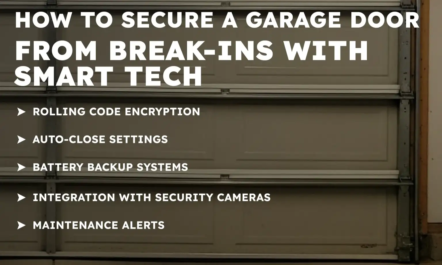 How to Secure a Garage Door from Break-Ins with Smart Tech