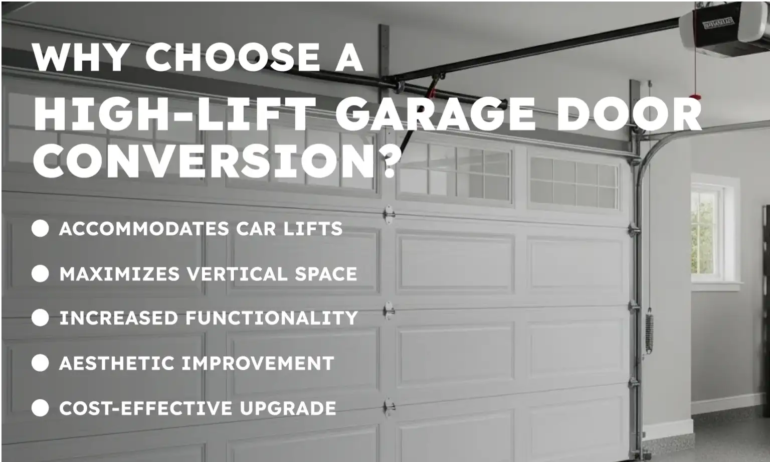  Why Choose a High-Lift Garage Door Conversion?