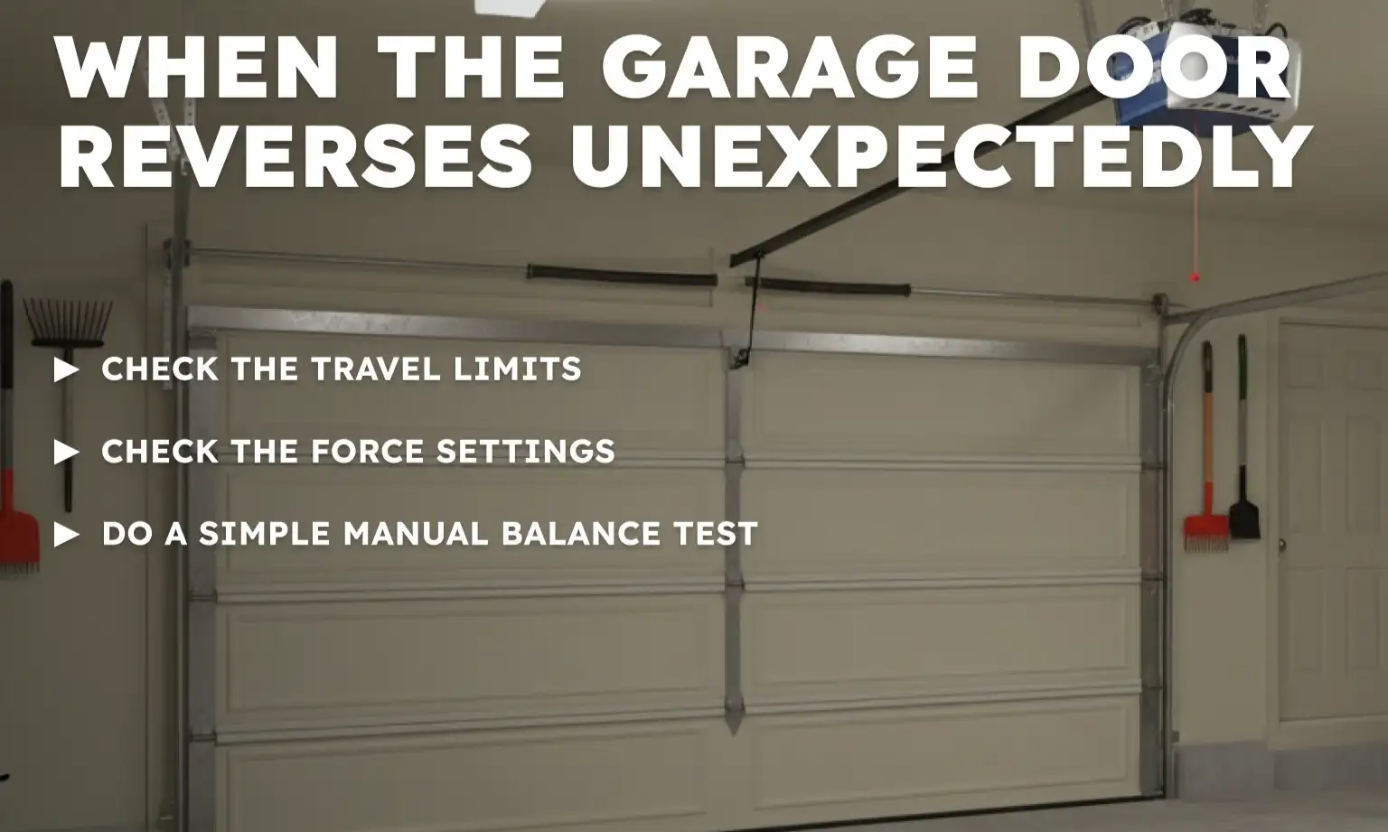 When the Garage Door Reverses Unexpectedly