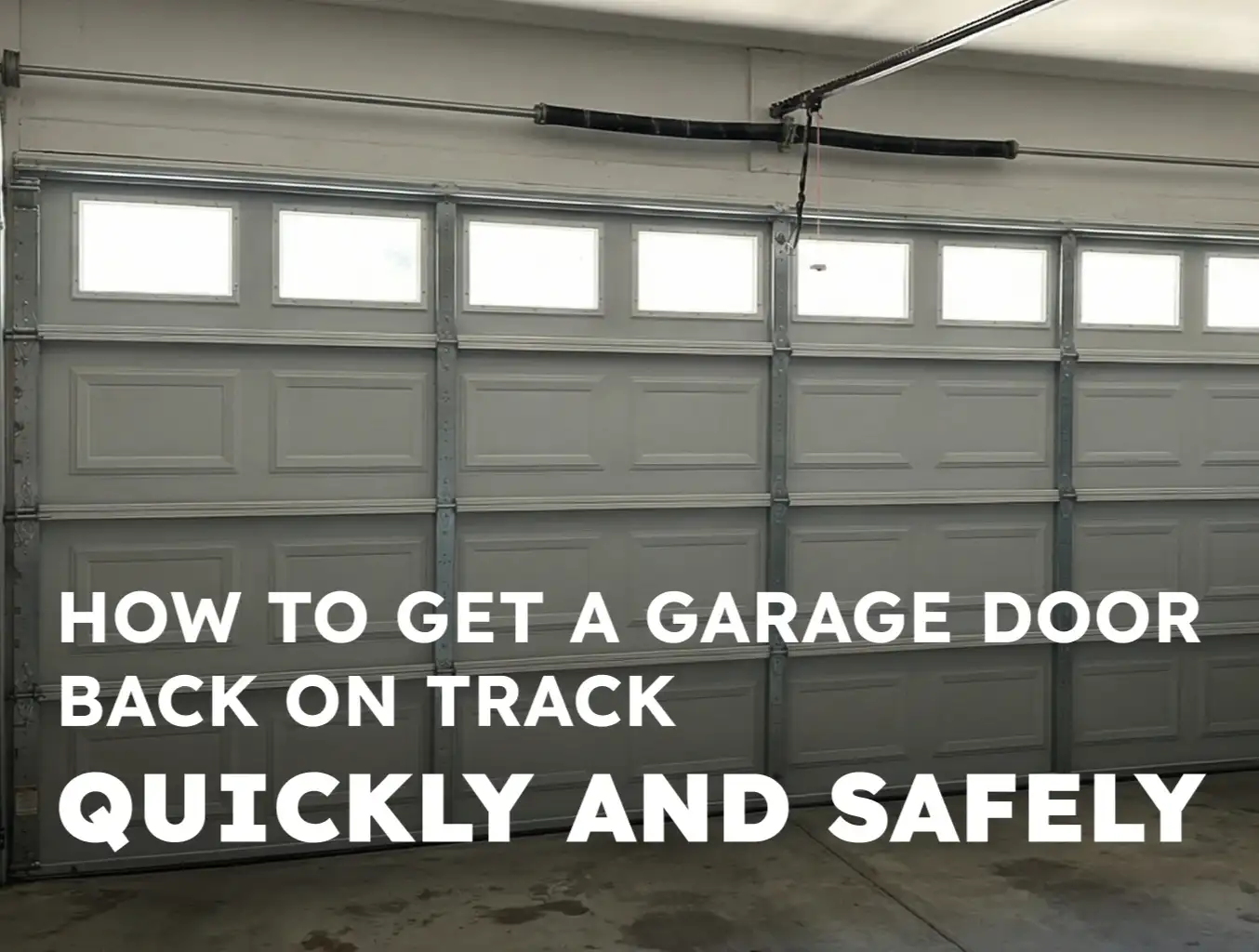 How to Get a Garage Door Back on Track Quickly and Safely