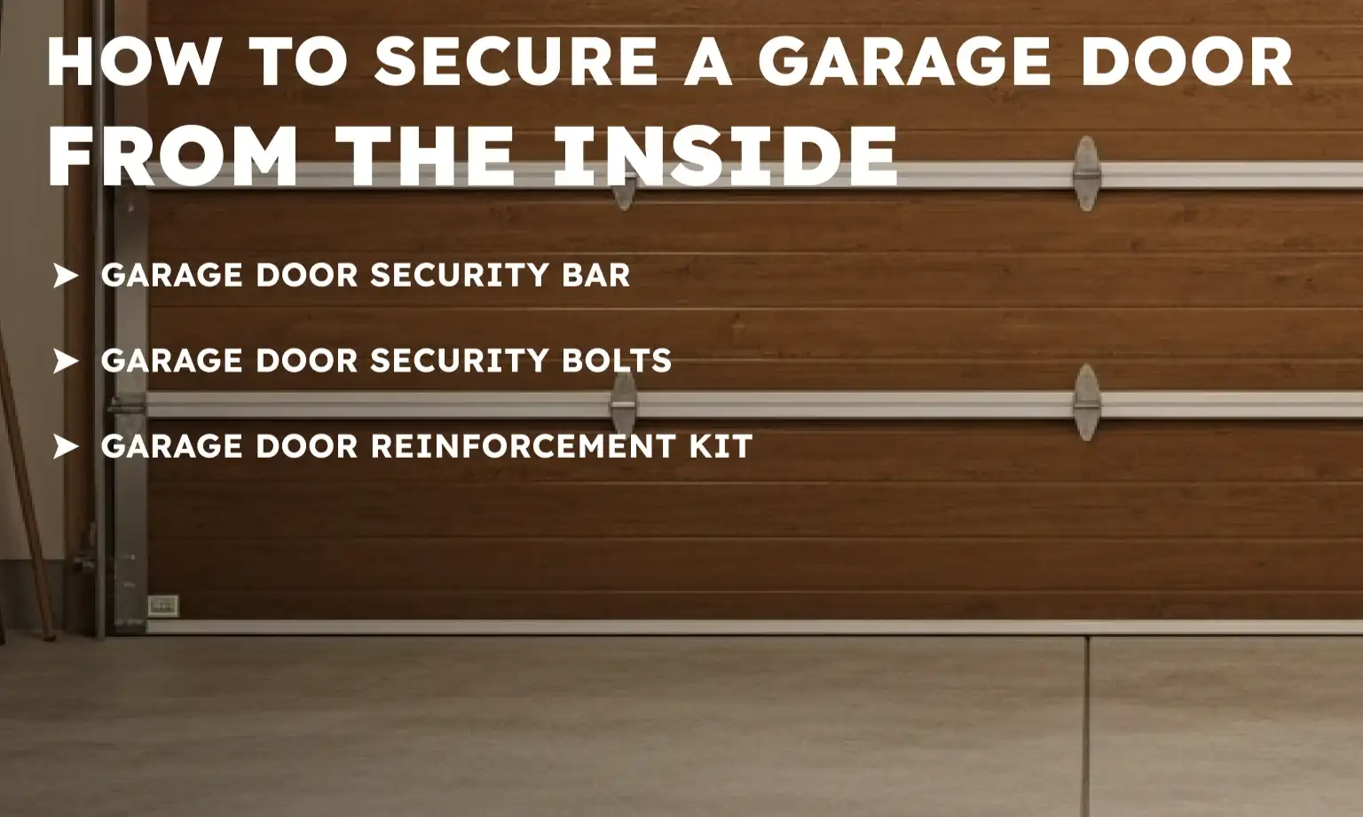How to Secure a Garage Door from the Inside