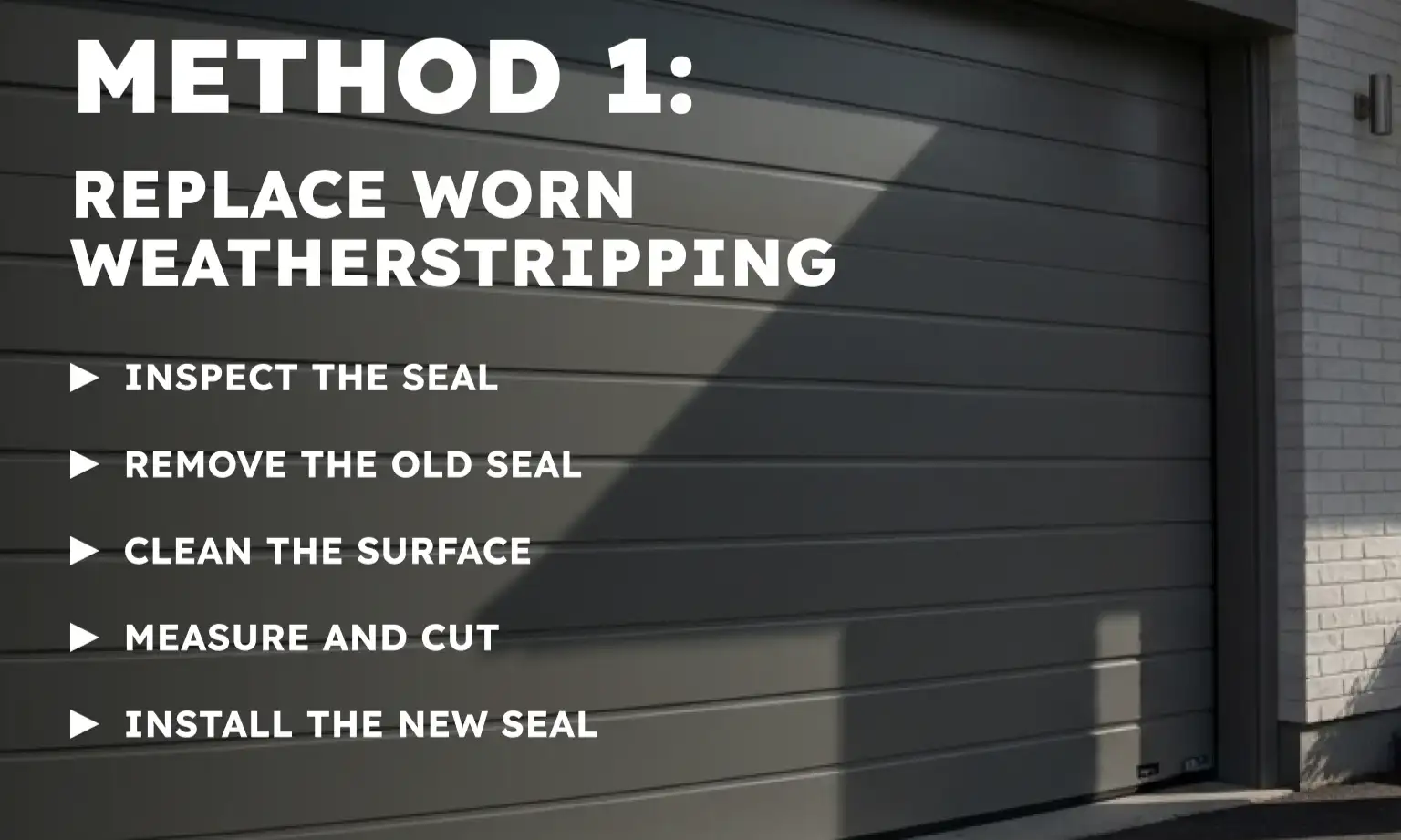 Method 1: Replace Worn Weatherstripping