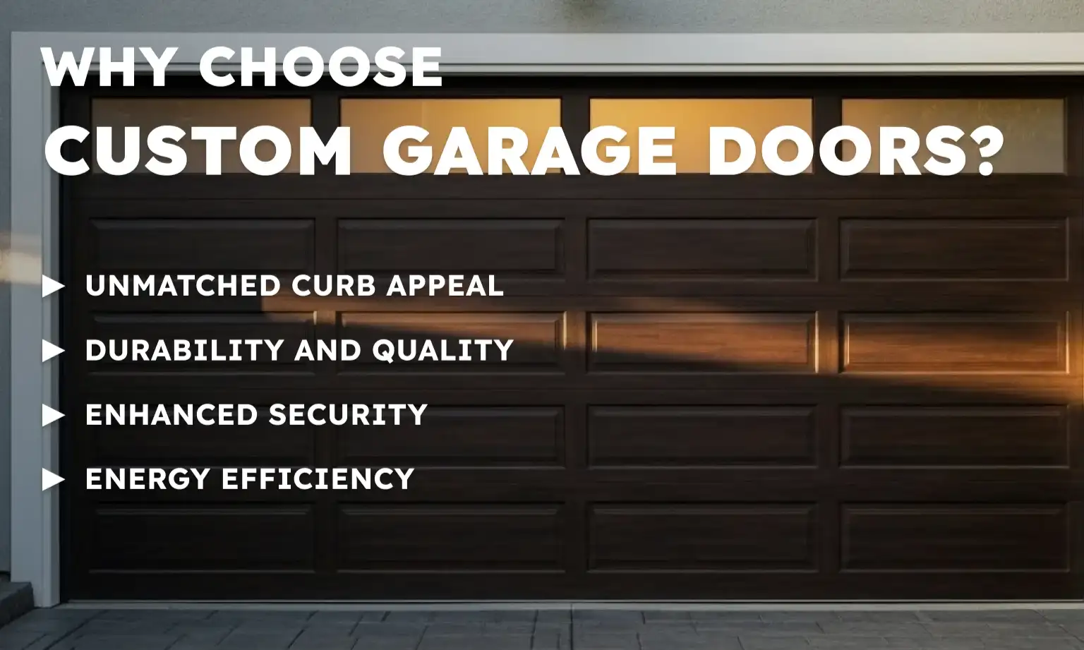 Why Choose Custom Garage Doors