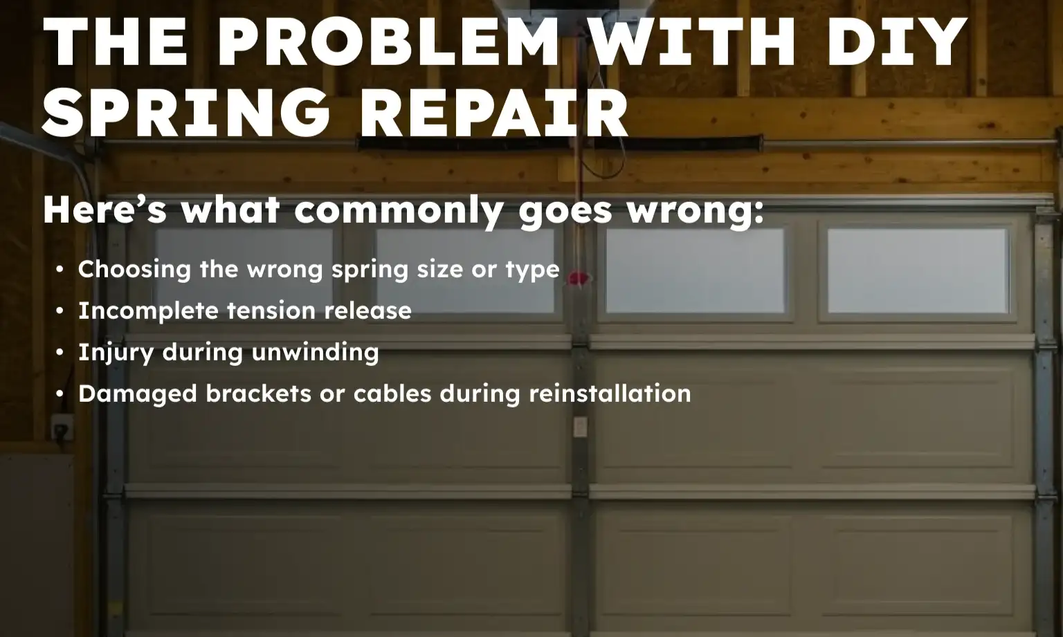 The Problem with DIY Spring Repair