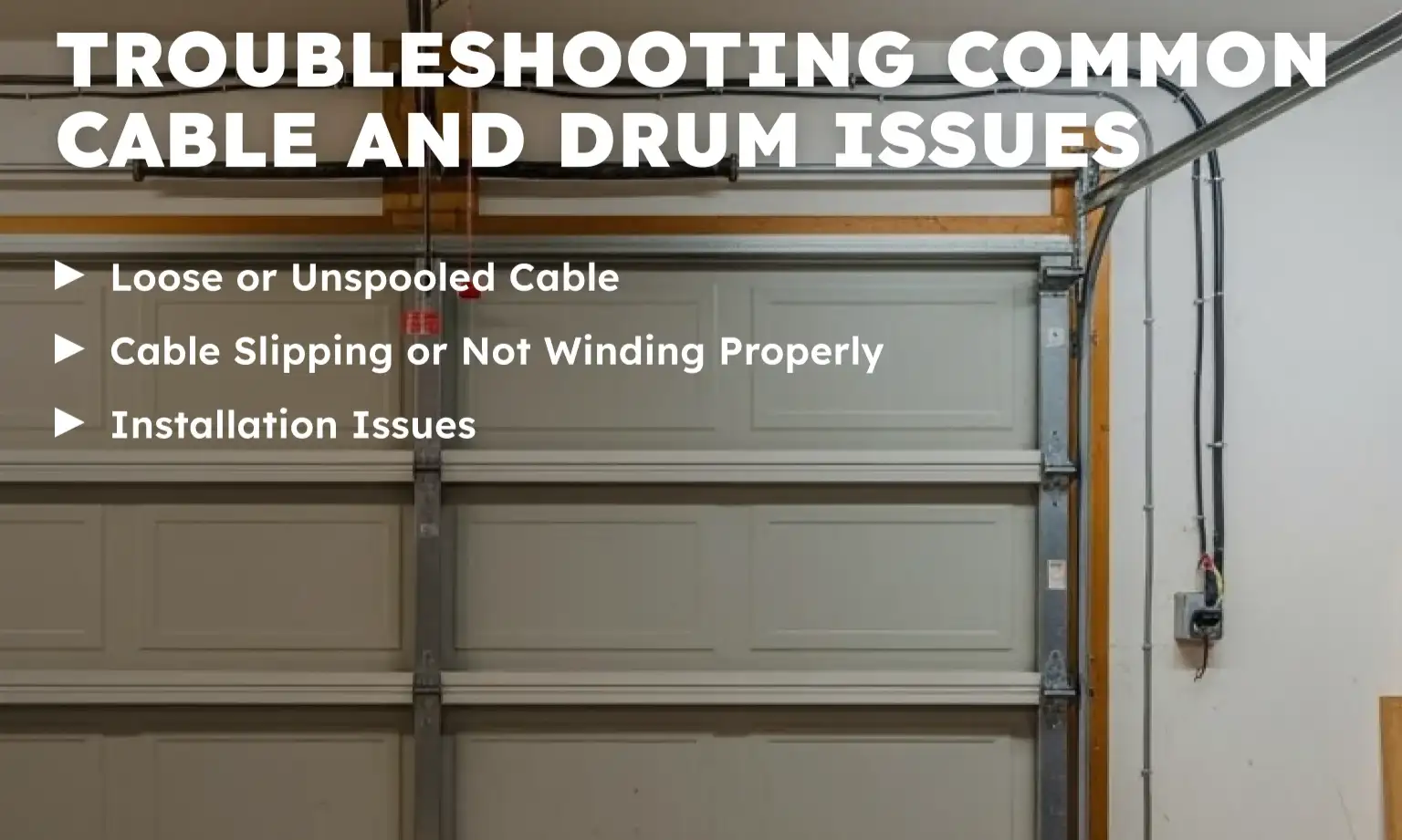 Troubleshooting Common Cable and Drum Issues