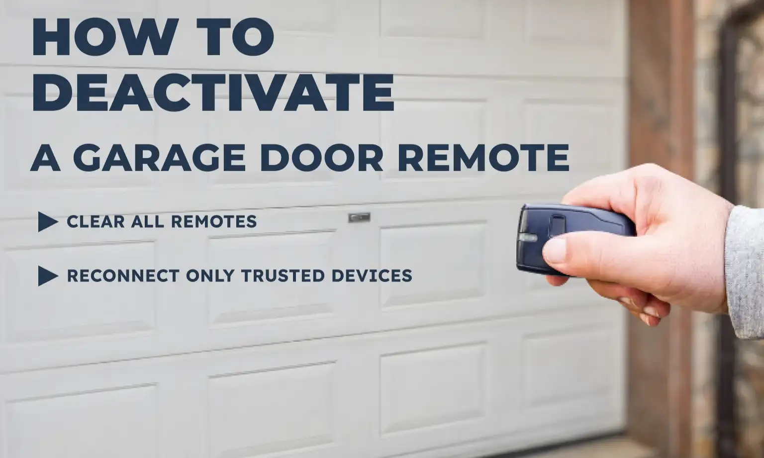 How to Deactivate a Garage Door Remote