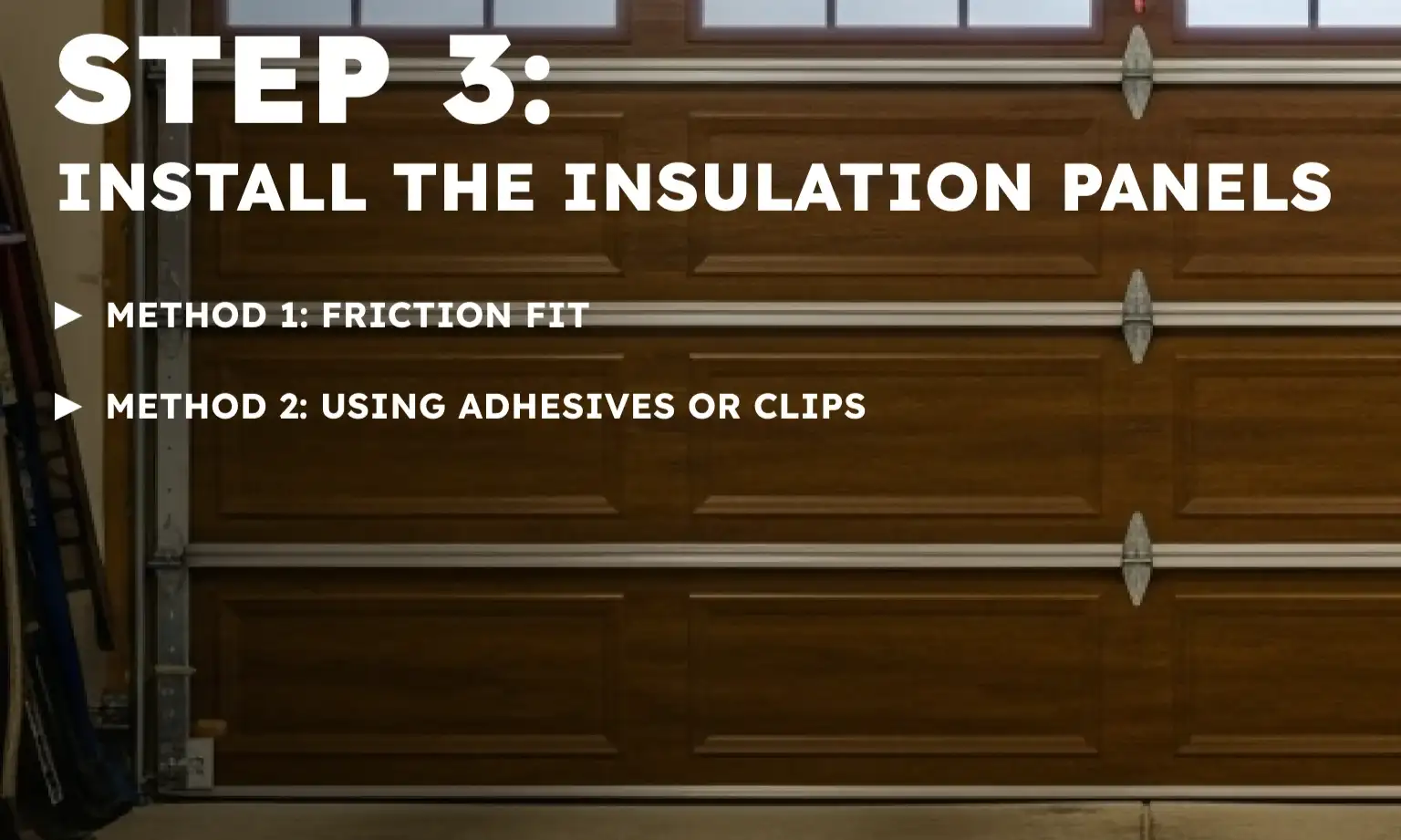 Step 3: Install the Insulation Panels