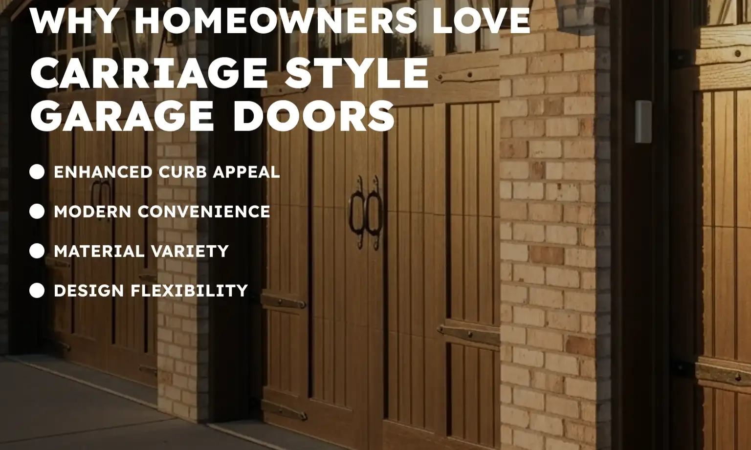 Why Homeowners Love Carriage Style Garage Doors