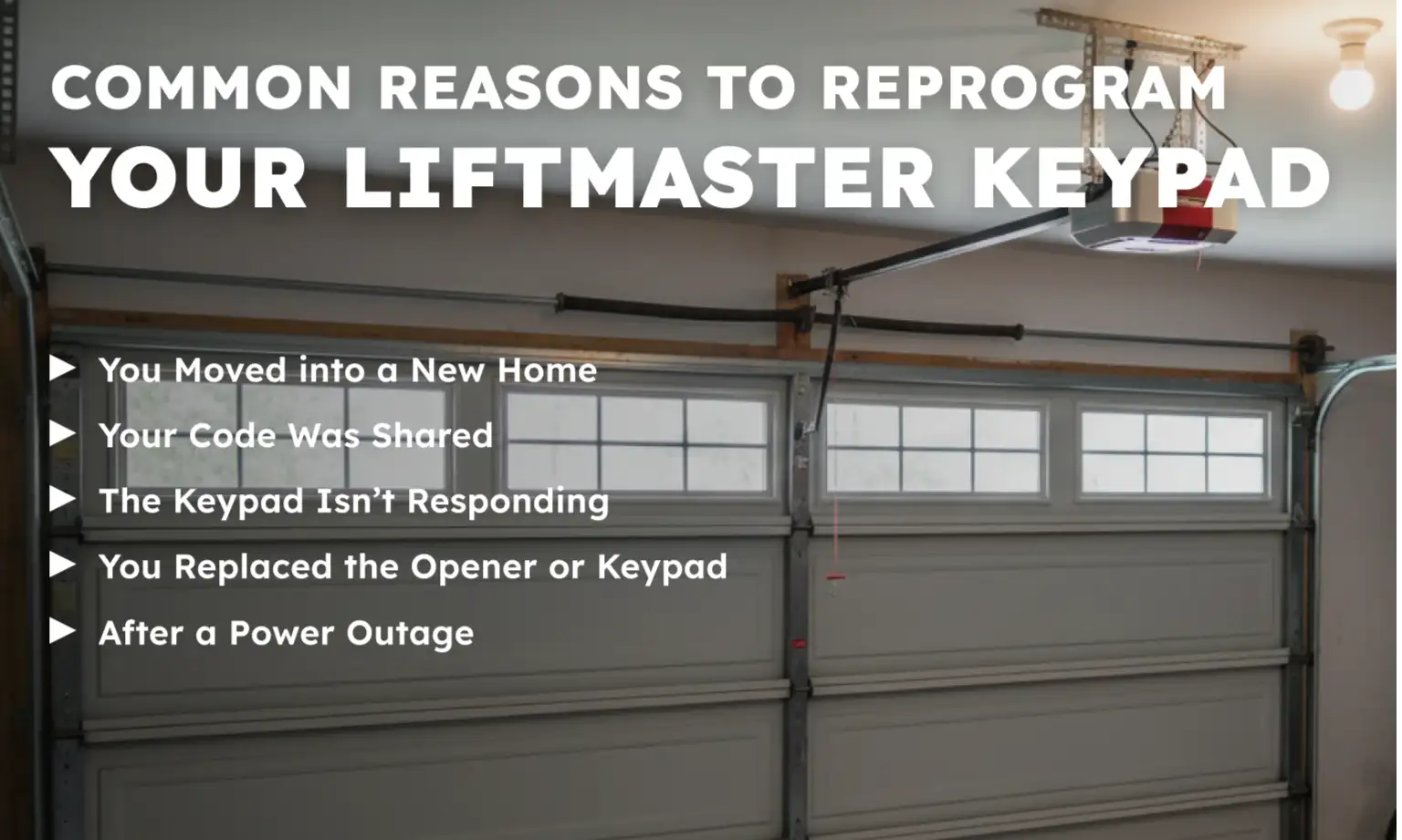 Common Reasons to Reprogram Your LiftMaster Keypad