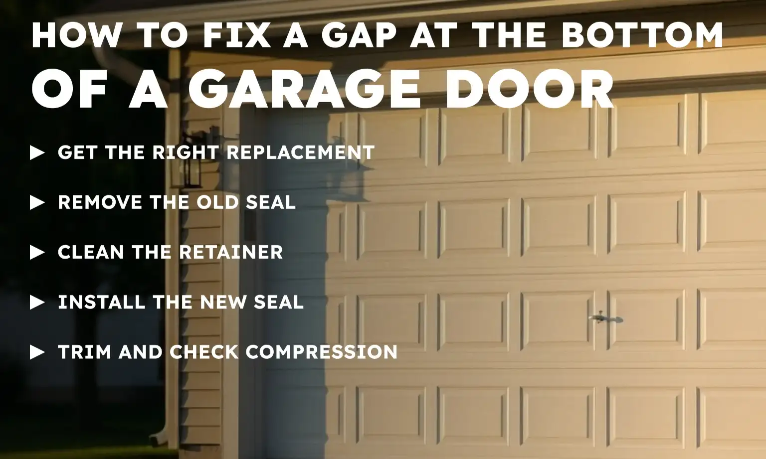 How to Fix a Gap at the Bottom of a Garage Door