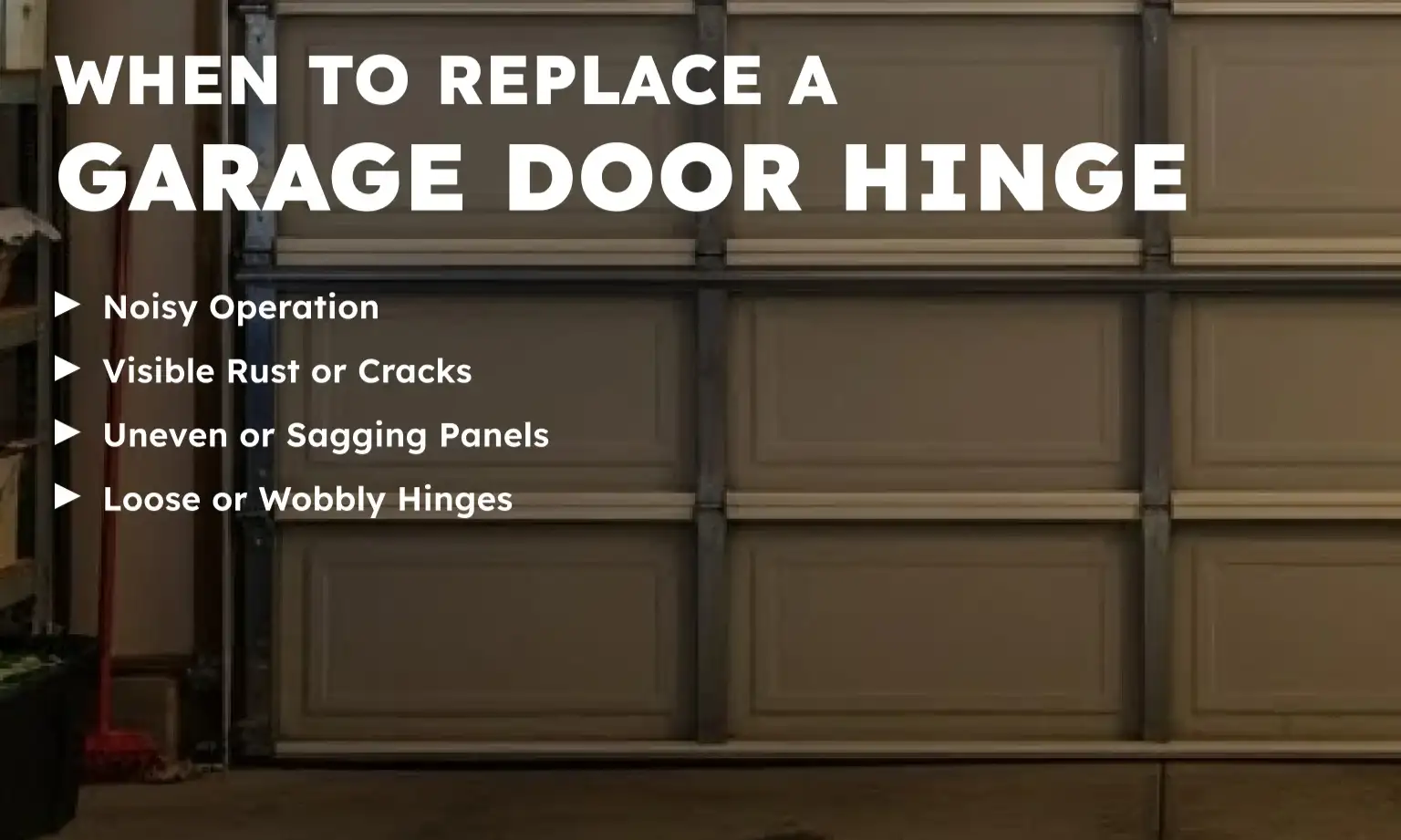When to Replace a Garage Door Hinge