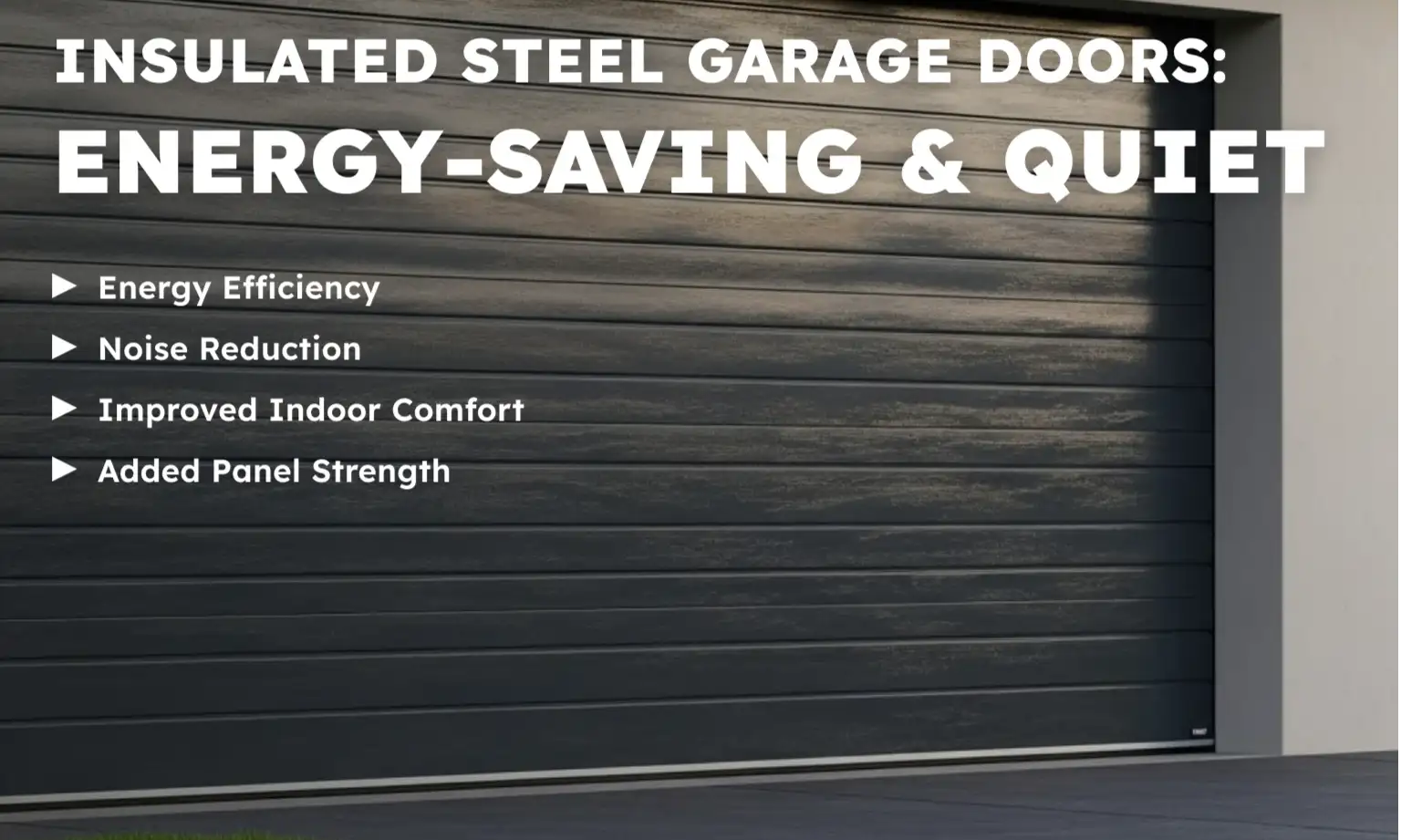 Insulated Steel Garage Doors: Energy-Saving & Quiet